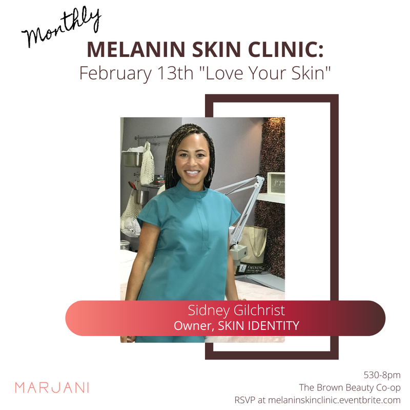 Our First Melanin Skin Clinic of 2020! - Marjani 