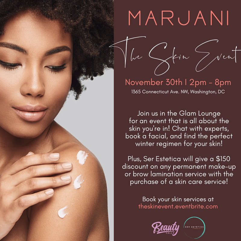 Join Us For the Skin Event! - Marjani 
