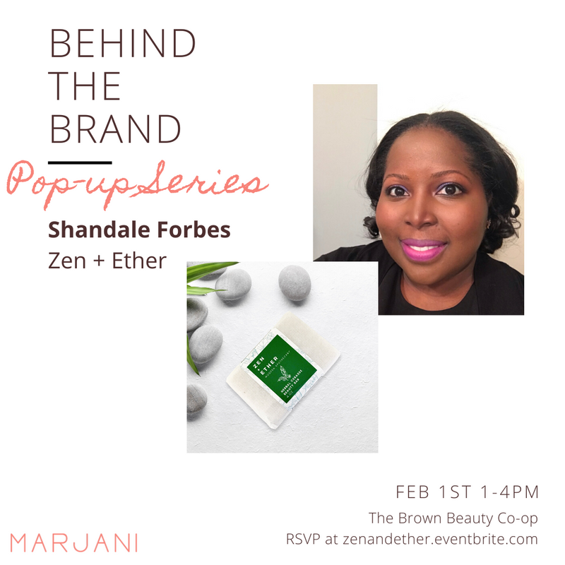 Behind the Brand Zen + Ether! - Marjani 